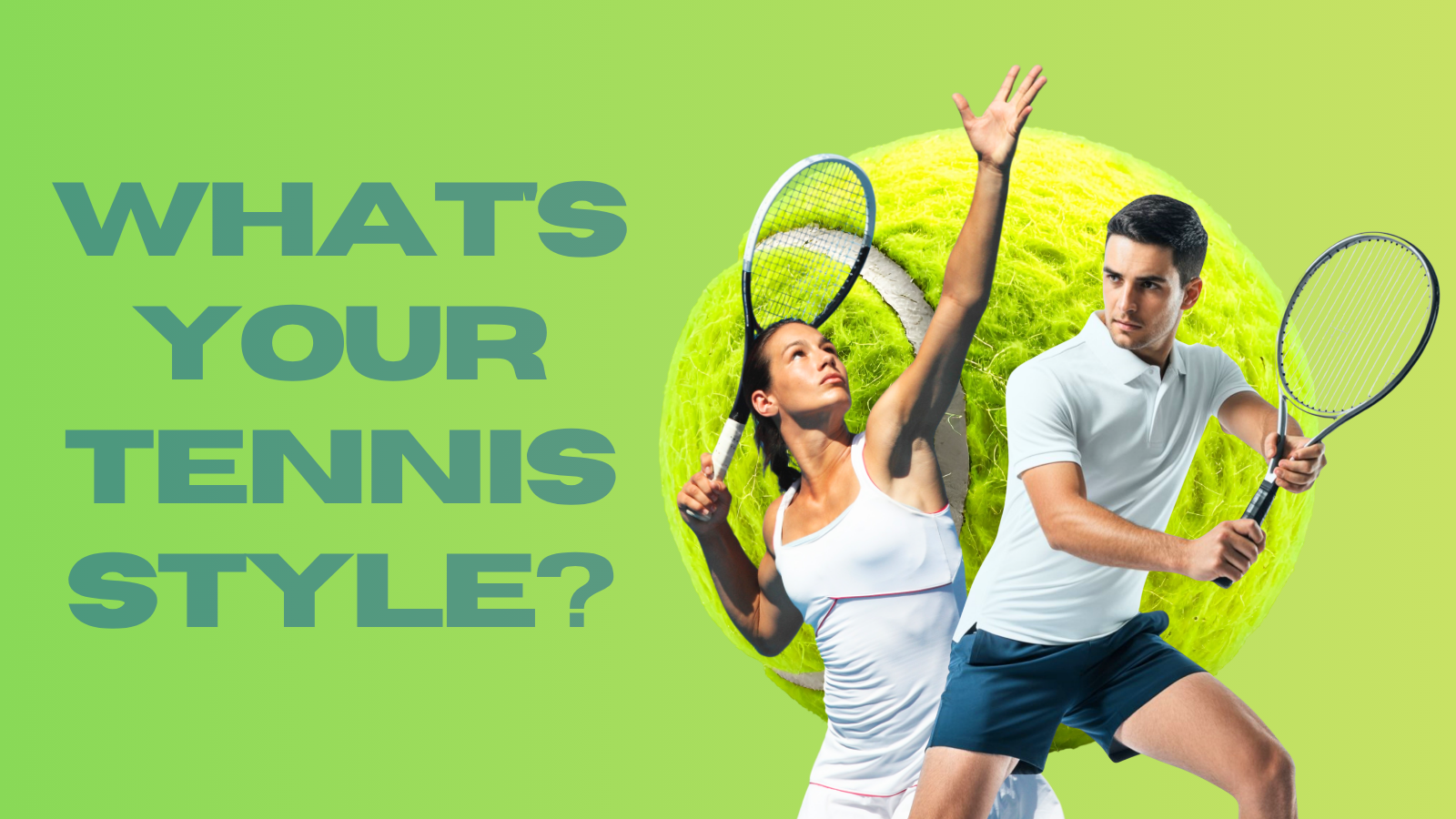 What's Your Tennis Style? — Take the Quiz